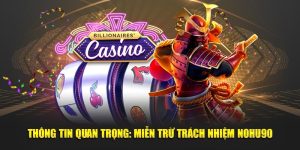 Thông Tin Quan Trọng: Miễn Trừ Trách Nhiệm NOHU90