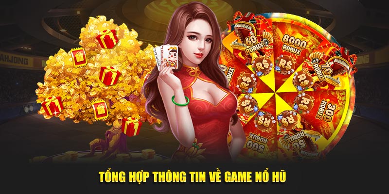 Tổng hợp thông tin về game nổ hũ là gì?